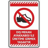 İsg Tabelam Dış Mekan Ayakkabısı Ile Üretime Girmek Yasaktır/25x35cm/kompozit - 25x35 cm