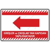 İsg Tabelam Girişler ve Çıkışlar Yan Kapıdan Yapılmaktadır/25x35cm/dekota - 25x35 cm