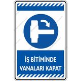 İsg Tabelam İş Bitiminde Vanaları Kapat/35x50cm/fosforlu kompozit - 35 x 50 cm