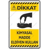 İsg Tabelam Kimyasal Madde Eldiven Kullan - Kompozit & 50X70