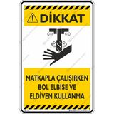 İsg Tabelam Matkapla Çalışırken Bol Elbise ve Eldiven Kullanma - Kompozit Fosforlu & 50X70