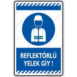 İsg Tabelam Reflektörlü Yelek Giy/35x50cm/fosforlu kompozit - 35 x 50 cm