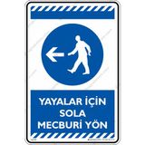 İsg Tabelam Yayalar İçin Sola Mecburi Yön/25x35cm/kompozit - 25 x 35 cm