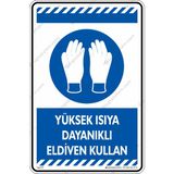 İsg Tabelam Yüksek Isıya Dayanıklı Eldiven Kullan/25x35cm/Etiket - 25 x 35 cm