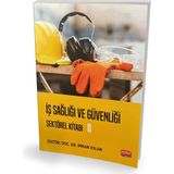 İsg Türkiye Sınav Iş Sağlığı ve Güvenliği Sektörel Kitabı -Iı-