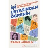 İşi Ustasından Öğrenin - Frank Arnold