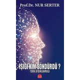 Işığı Kim Söndürdü? Türk Aydınlanması Kırmızı Kedi Yayınevi