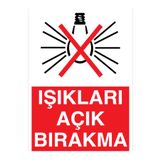 Işıkları Açık Bırakma Uyarı Tabelası - 70x100 Alüminyum Kompozit Panel - TAS12