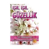 IŞIL IŞIL GÜZELLİK - IŞIL AKKOYUNLU