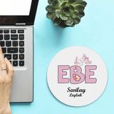 Isimli Ebeler Için Yuvarlak Mousepad - Beyaz