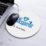 Isimli Psikiyatrist Temalı Yuvarlak Mousepad - Beyaz