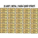 Isimli Yasin-I Şerif Etiketi Sünnet Hatırası, Mevlüt Hatırası Etiketi Metal Etiket 20 Adet 6x4 cm - 6 x 4 cm