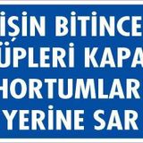 İşin Bitince Tüpleri Kapat Hortumları Yerine Sar Levhası 25x35 KOD: 712
