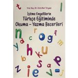 İşitme Engellilerin Türkçe Eğitiminde Okuma Yazma Becerileri - Esra Nur Tiryaki