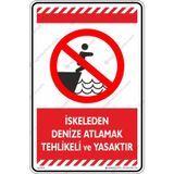 Iskeleden Denize Atlamak Tehlikeli Ve Yasaktır