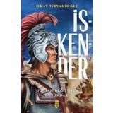 İskender Dünyayı Değiştiren Hükümdar - Okay Tiryakioğlu
