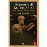 İSKENDERİYE KÜTÜPHANESİ ANTIK DÜNYA'NIN ÖĞRENİM MERKEZI - ROY MACLEOD