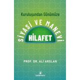 İskenderiye Yayınları Kuruluşundan Günümüze Siyasi Ve Manevi Hilafet