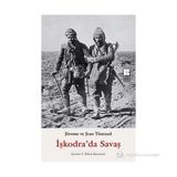 İŞKODRA'DA SAVAŞ - JEROME JEAN THARAUD