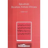 İşkodralı İbrahim Fehmi Divanı - Ahmet İçli