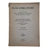 İslam Ansiklopedisi İslam Alemi Tarih, Coğrafya, Etnografya Ve Biyografya Lugatı 108. Cüz Sikke - Siret-İ Anter (İkinci El)