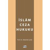 İslam Ceza Hukuku Abdullah Çolak