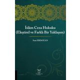 İslam Ceza Hukuku - Eleştirel ve Farklı Bir Yaklaşım