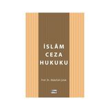 İSLAM CEZA HUKUKU HÜKÜMLERİNİN YÜRÜRLÜĞÜ - YAŞAR YİĞİT