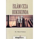 İslam Ceza Hukukunda Af / Yüksel Salman
