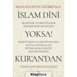 İslam Dini Musevilik ve Hristiyanlık Dinlerinden mi Doğdu? - Mustafa Fethi Üzümoğlu