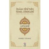 İslam Dini'nin Temel Direkleri - Hakkı Yılmaz