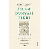 İslam Dünyası Fikri - Küresel Bir Entelektüel Tarih Çalışması - Cemil Aydın