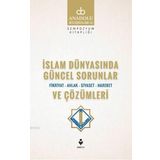 İslam Dünyasında Güncel Sorunlar ve Çözümleri - Kolektif