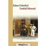 İslam Felsefesi Tenkid Dönemi - Prof. Dr. Mevlüt Uyanık
