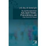 İslam Felsefesinde Ahlakın Temel Paradigmaları - Kemal Göz