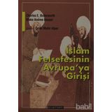 İSLAM FELSEFESININ AVRUPAYA GİRİŞİ - BLAKE ANDREE KESSEL;CHARLES E. BUTTERWORTH