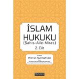 İslam Hukuku 2.Cilt (Şahış- Aile- Miras) - Nuri Kahveci - Halis Demir