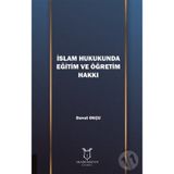 İslam Hukukunda Eğitim Ve Öğretim Hakkı - Kolektif