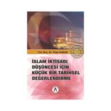 İslam İktisadı Düşüncesi İçin Küçük Bir Tarihsel Değerlendirme - Tolga Kabaş