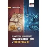İslam İktisat Düşüncesinde Paranın Tarihi Gelişimi ve Kripto Paralar