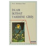 İslam İktisat Tarihine Giriş - Abdulaziz Duri