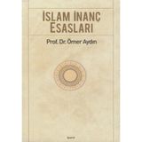 İSLAM İNANÇ ESASLARI - ÖMER AYDIN