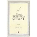 İslam İnancında Şefaat - Akif Akay