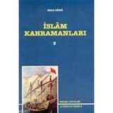 İSLAM KAHRAMANLARI 3 - SADIK DANA