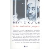 İslam Kapitalizm Çatışması - Seyyid Kutub