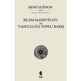 İslam Maneviyatı Ve Taoculuğa Toplu Bakış - Renu Guenon