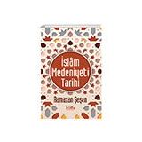İslam Medeniyeti Tarihi - Ramazan Şeşen