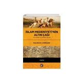İslam Medeniyeti’nin Altın Çağı - Maurice Lombard