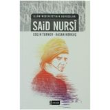 İSLAM MEDENIYETININ KURUCULARI - SAID NURSI - COLIN TURNER;HASAN HORKUÇ