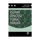 İslam Öncesi Türk Tarihi-İzzet Çıvgın